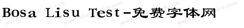Bosa Lisu Test字体转换
